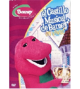 Barney - El Castillo Musical de Barney - En Vivo! Barney - El Castillo Musical de Barney - En Vivo!