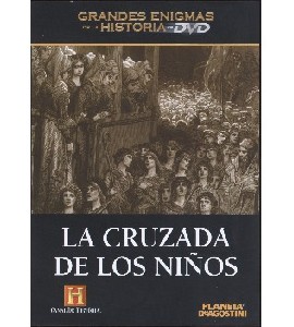 Grandes Enigmas de la Historia - The Childrens Cruzade Grandes Enigmas de la Historia - The Childrens Cruzade