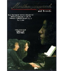 Martha Argerich and Friends Martha Argerich and Friends