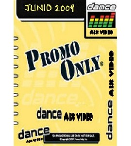 Promo Only - Dance Mix - Junio 2009 Promo Only - Dance Mix - Junio 2009
