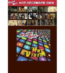 Promo Only - Hot Video - December 2009 Promo Only - Hot Video - December 2009