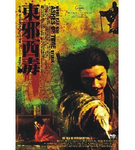 Ashes of Time Redux - Dung Che Sai Duk Ashes of Time Redux - Dung Che Sai Duk