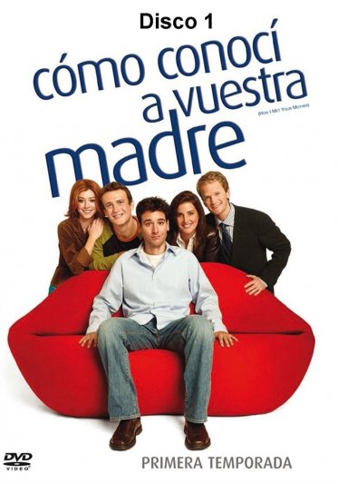 Como Conoci a Vuestra Madre - Temporada 1 - Disco 1 Como Conoci a Vuestra Madre - Temporada 1 - Disco 1