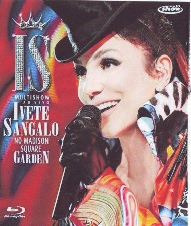 Blu-ray - Ivete Sangalo - No Madison Square Garden Blu-ray - Ivete Sangalo - No Madison Square Garden