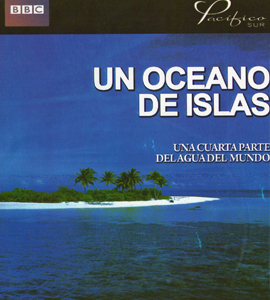 BBC - Un Oceano de Islas BBC - Un Oceano de Islas